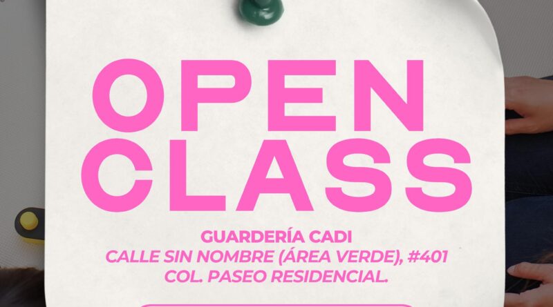 Invita DIF-Reynosa a Open Class en Guardería CADI