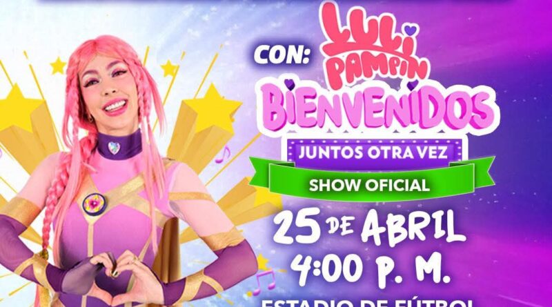 Hoy Sábado es el «Día del Niño» en el Polideportivo Reynosa con el Show de Luli Pampín