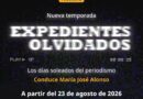 EL VEINTIDÓS ESTRENA LA SEGUNDA TEMPORADA DE EXPEDIENTES OLVIDADOS, LOS DÍAS SOLEADOS DEL PERIODISMO