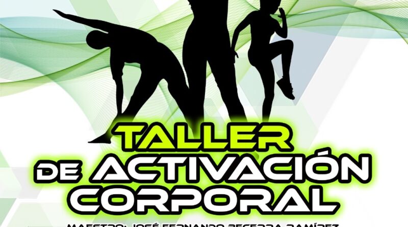 Ofrecerá Gobierno de Carlos Peña Ortiz Actividades Gratuitas de Activación Corporal Ofrecerá Gobierno de Carlos Peña Ortiz Actividades Gratuitas de Activación Corporal